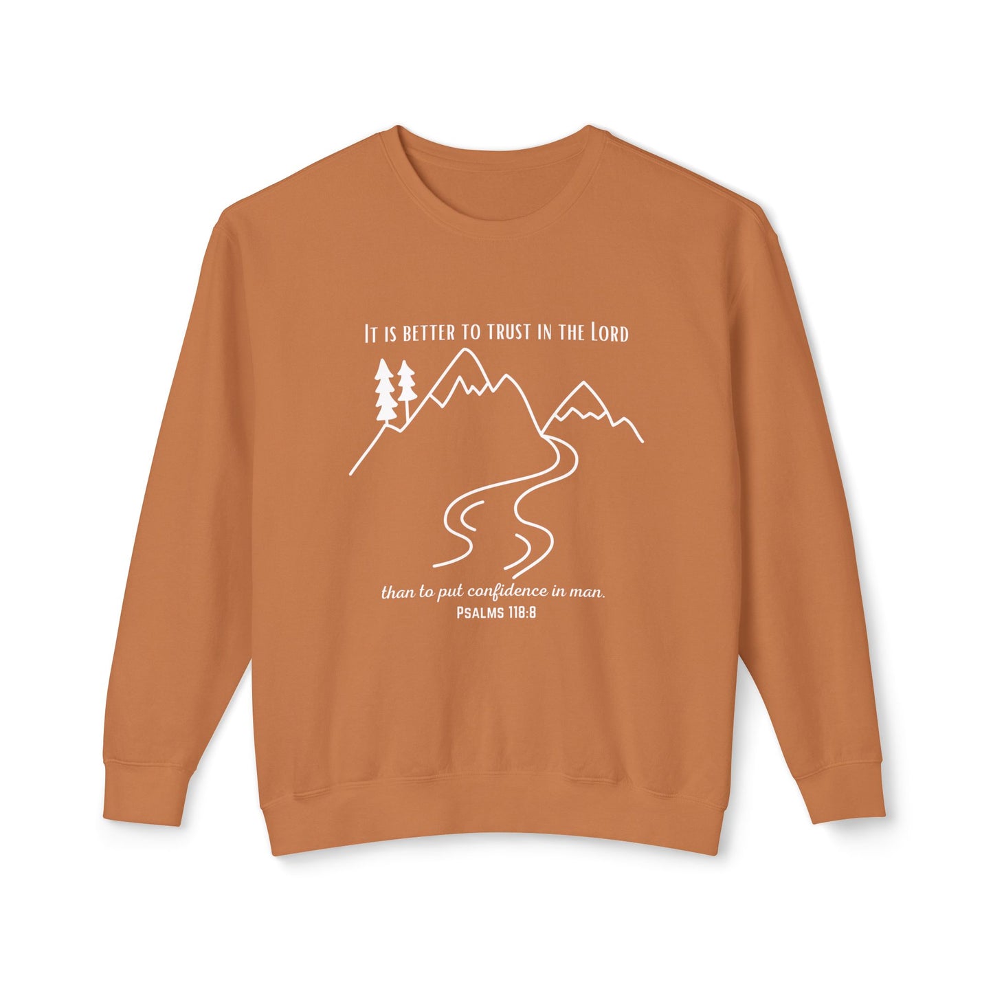PSALMS 118:8 CREWNECK