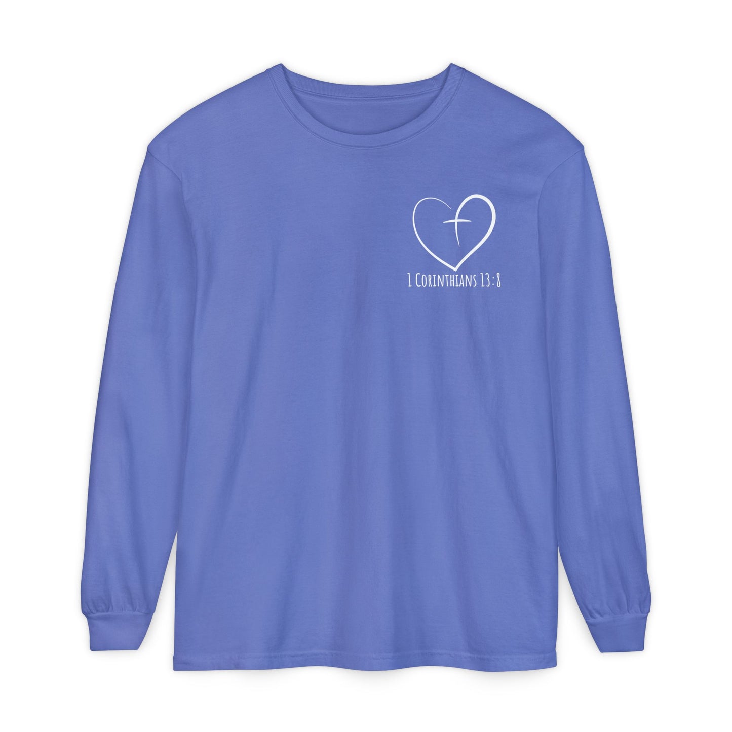 1 CORINTHIANS 13:8 LONG-SLEEVE SHIRT