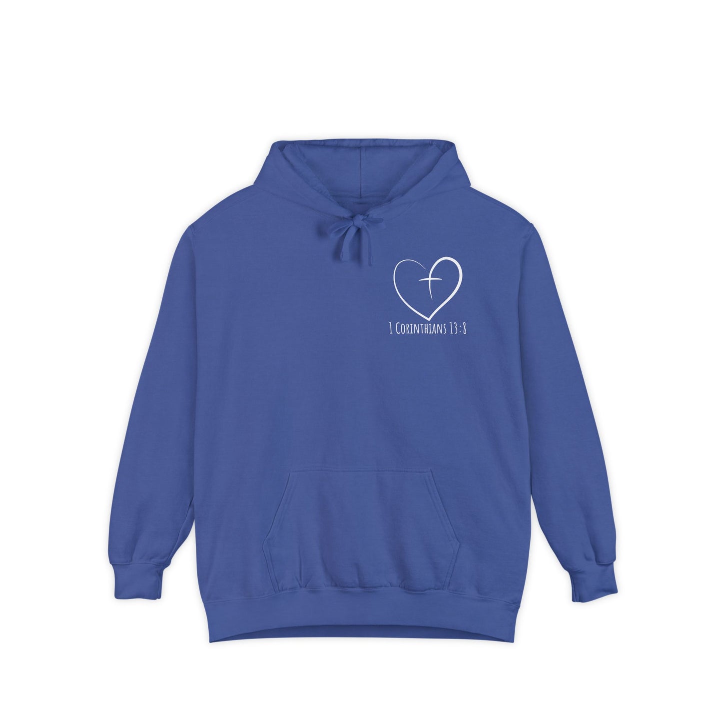 1 CORINTHIANS 13:8 HOODIE