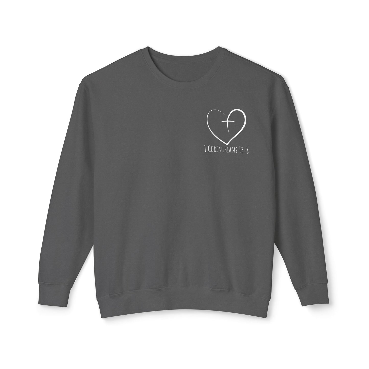 1 CORINTHIANS 13:8 CREWNECK