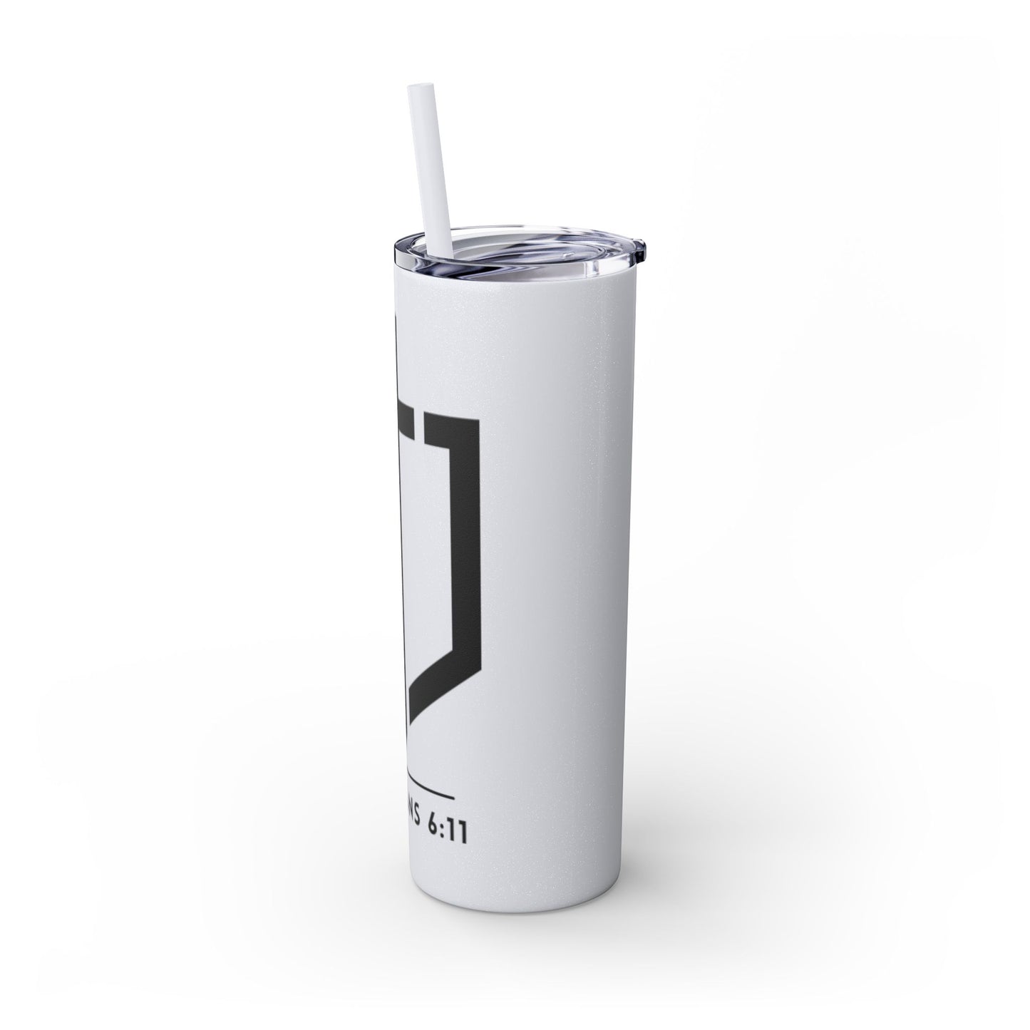 EPHESIANS 6:11 SKINNY TUMBLER WITH STRAW, 20oz