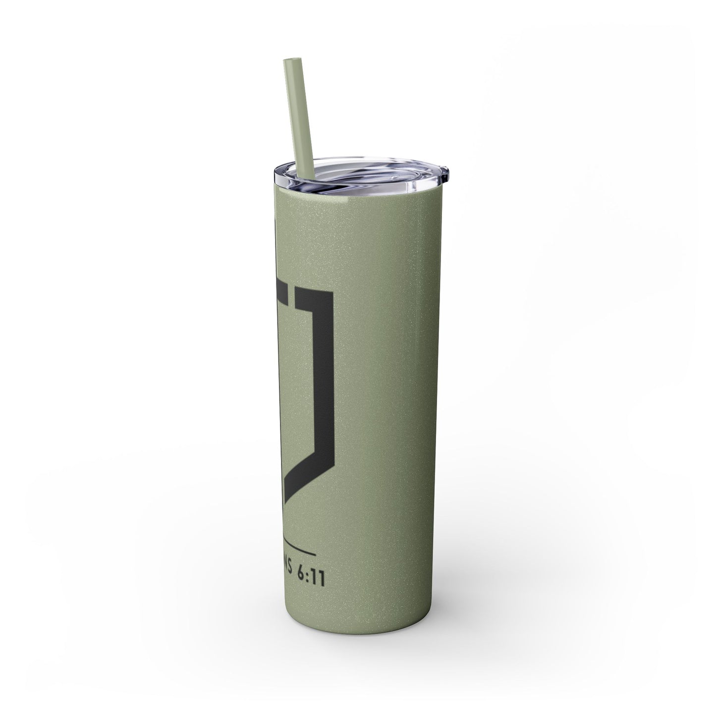 EPHESIANS 6:11 SKINNY TUMBLER WITH STRAW, 20oz