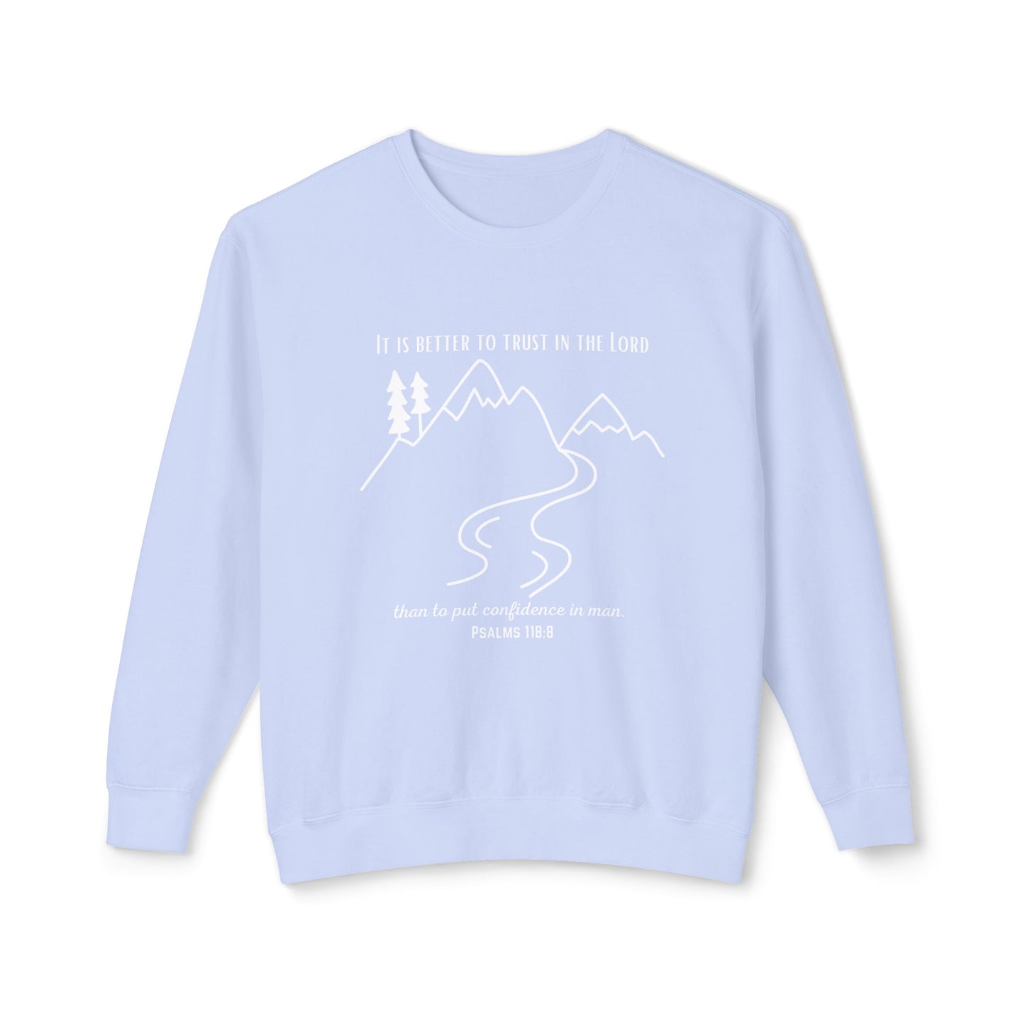 PSALMS 118:8 CREWNECK
