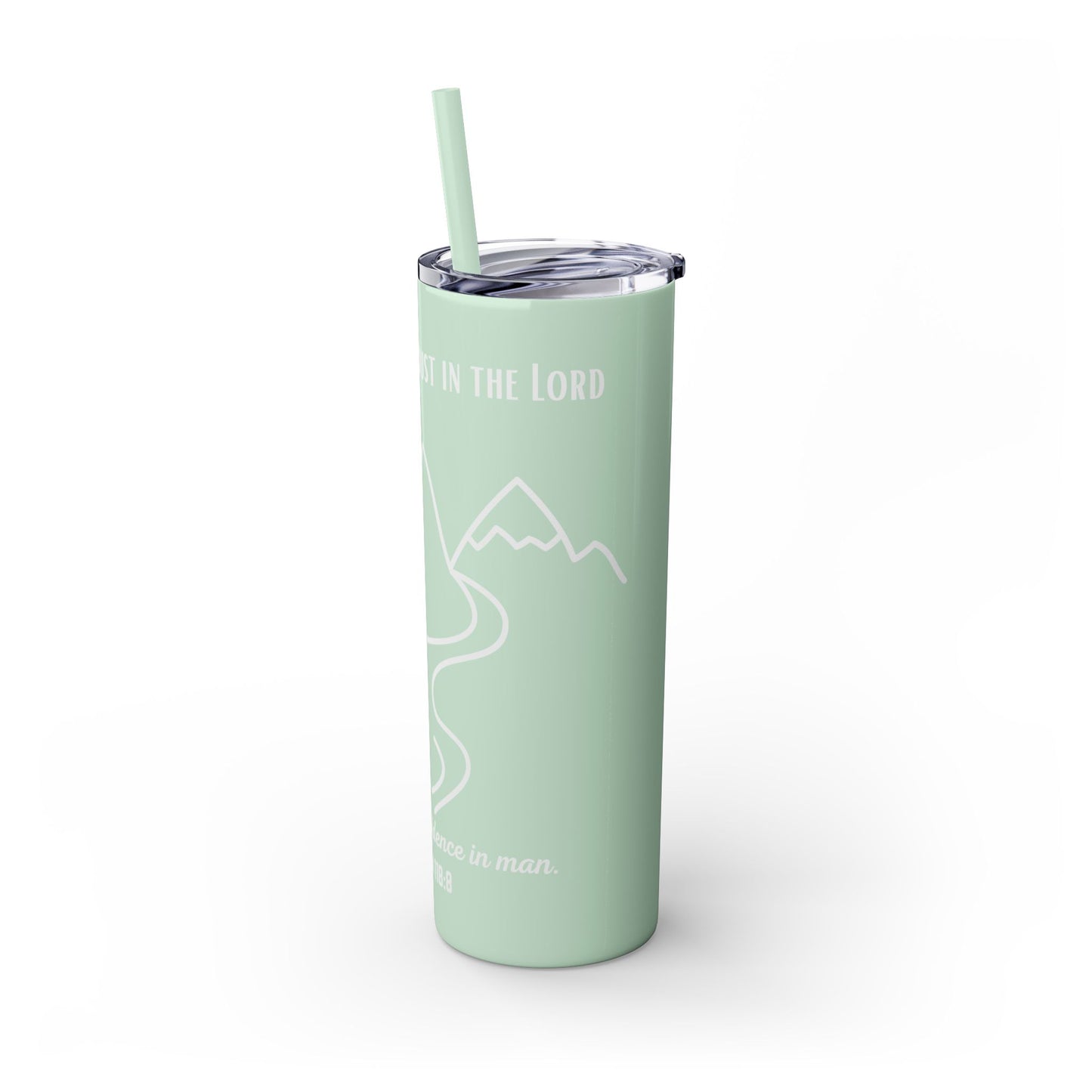 PSALMS 118:8 SKINNY TUMBLER WITH STRAW, 20oz