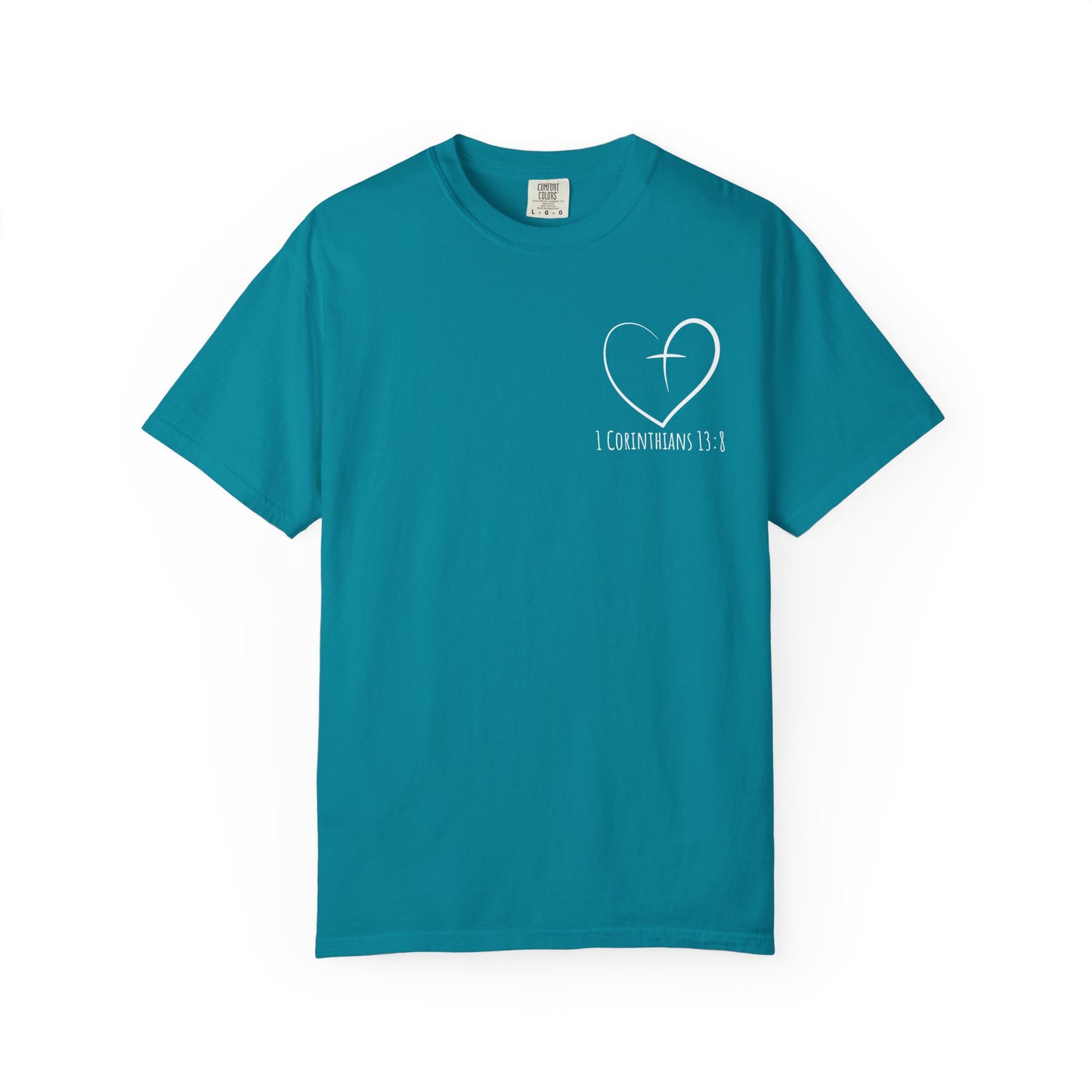1 CORINTHIANS 13:8 SHIRT
