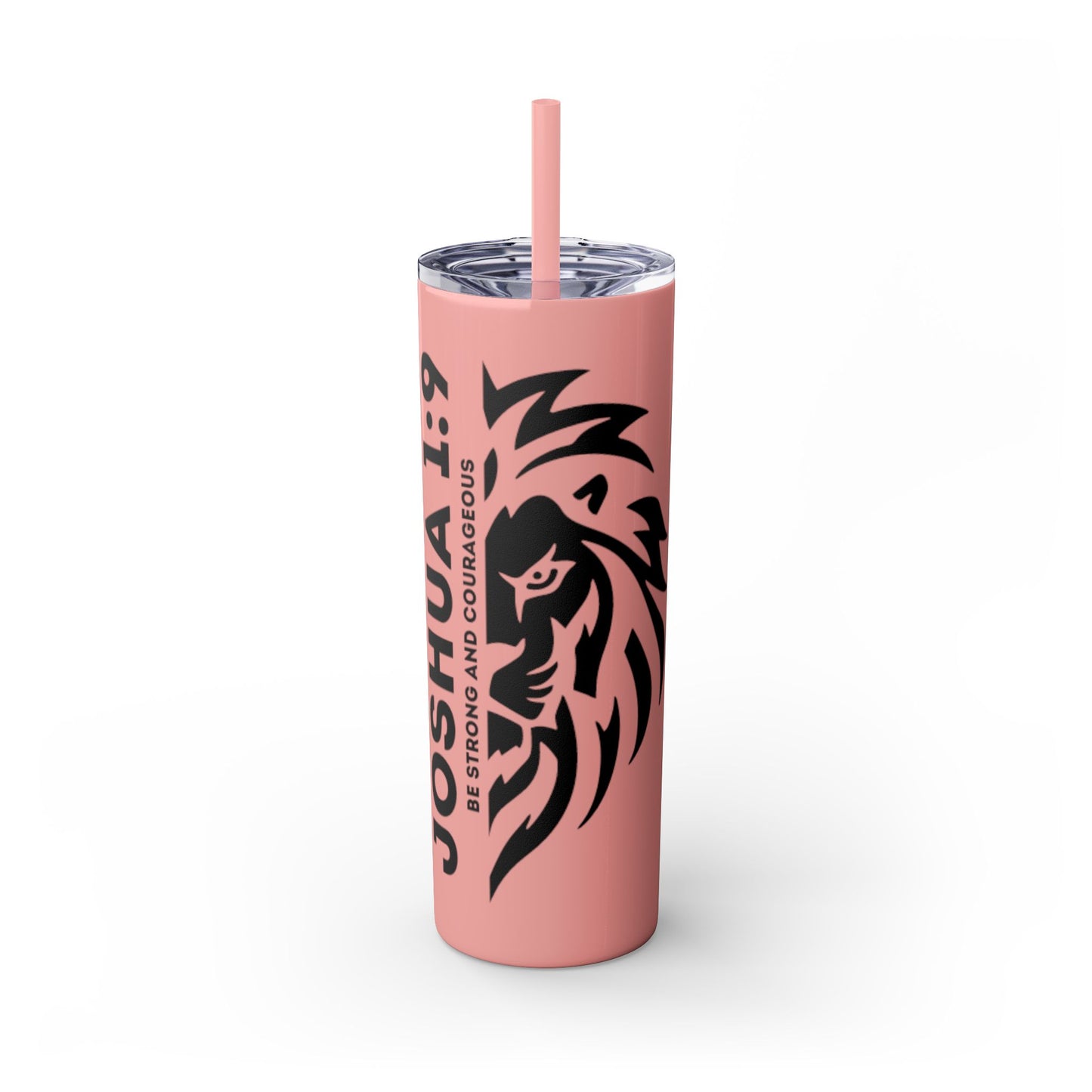 JOSHUA 1:9 SKINNY TUMBLER WITH STRAW, 20oz