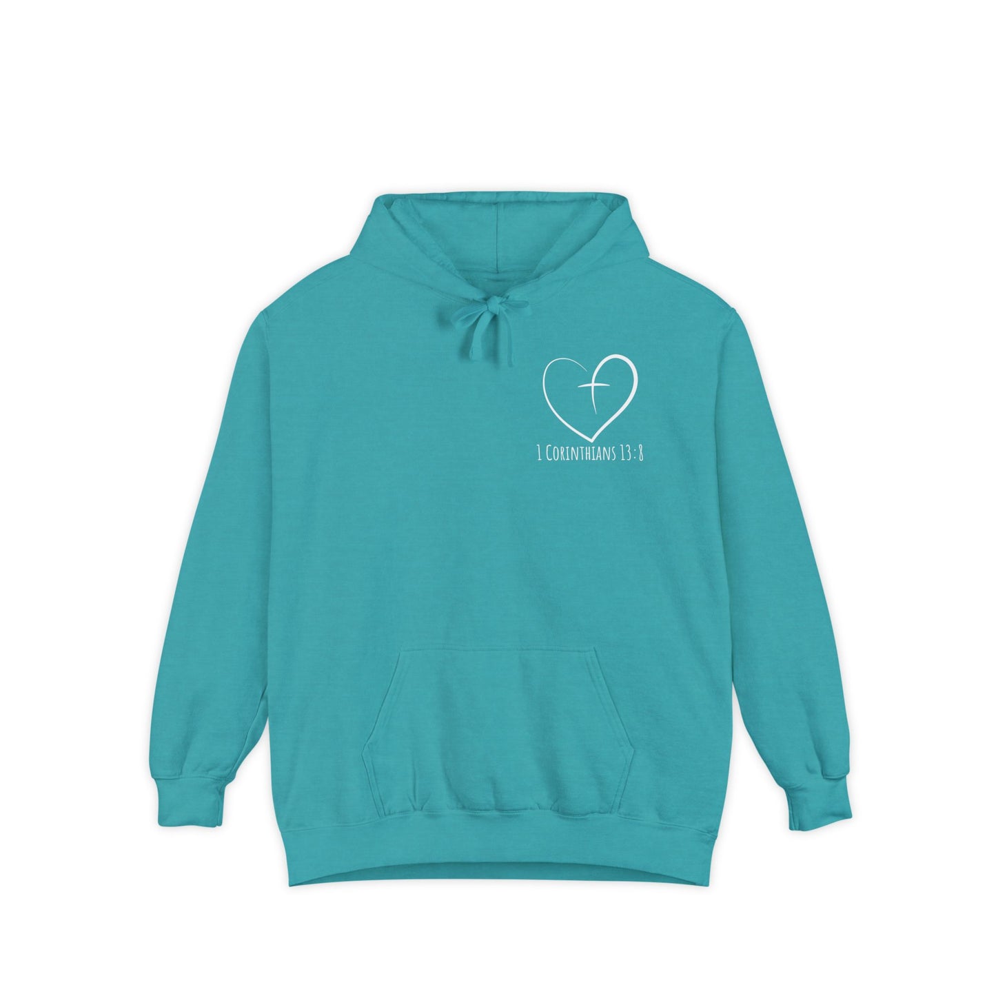 1 CORINTHIANS 13:8 HOODIE
