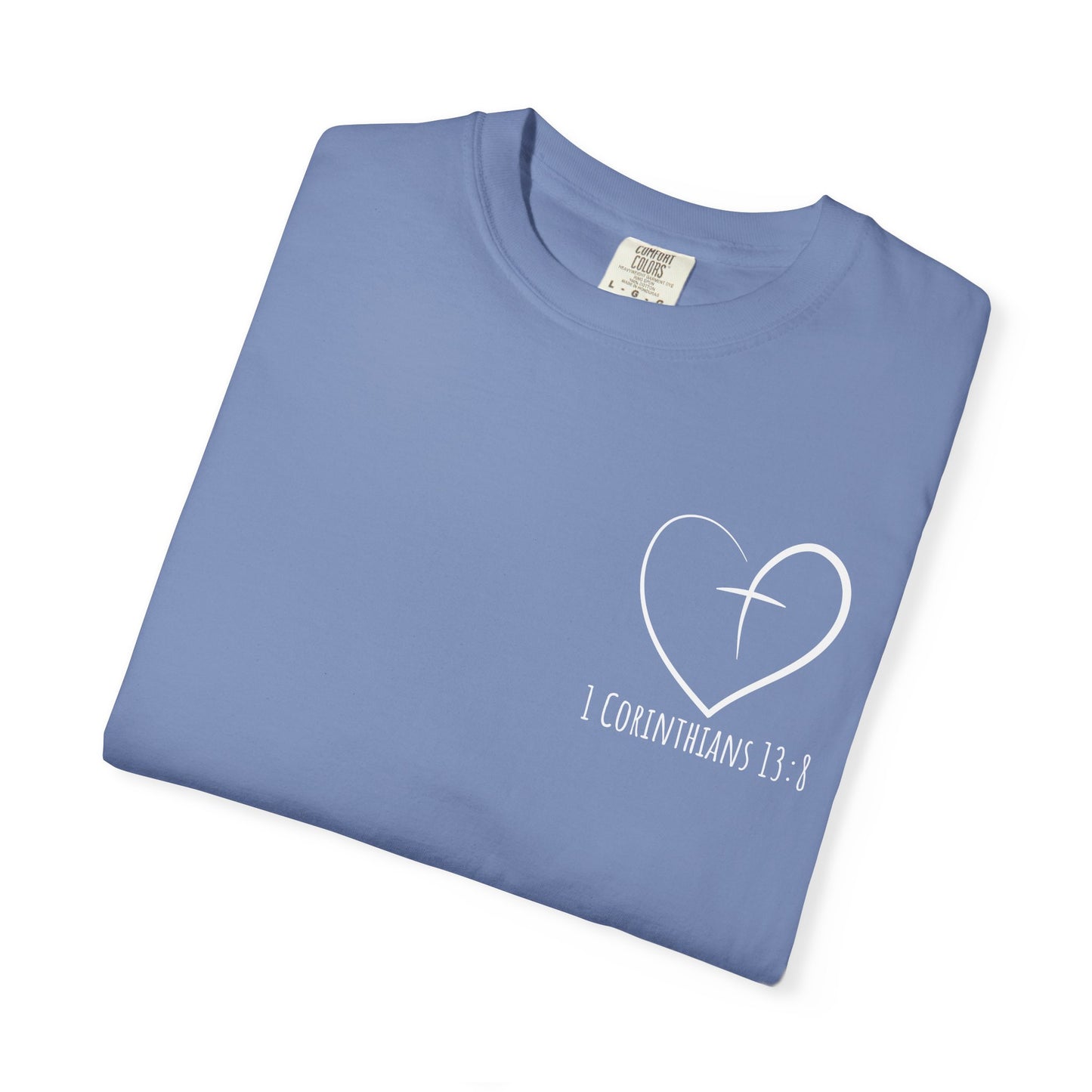 1 CORINTHIANS 13:8 SHIRT