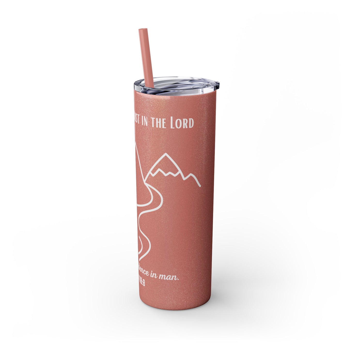 PSALMS 118:8 SKINNY TUMBLER WITH STRAW, 20oz