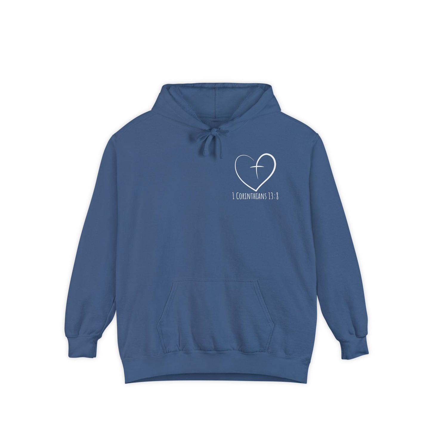 1 CORINTHIANS 13:8 HOODIE