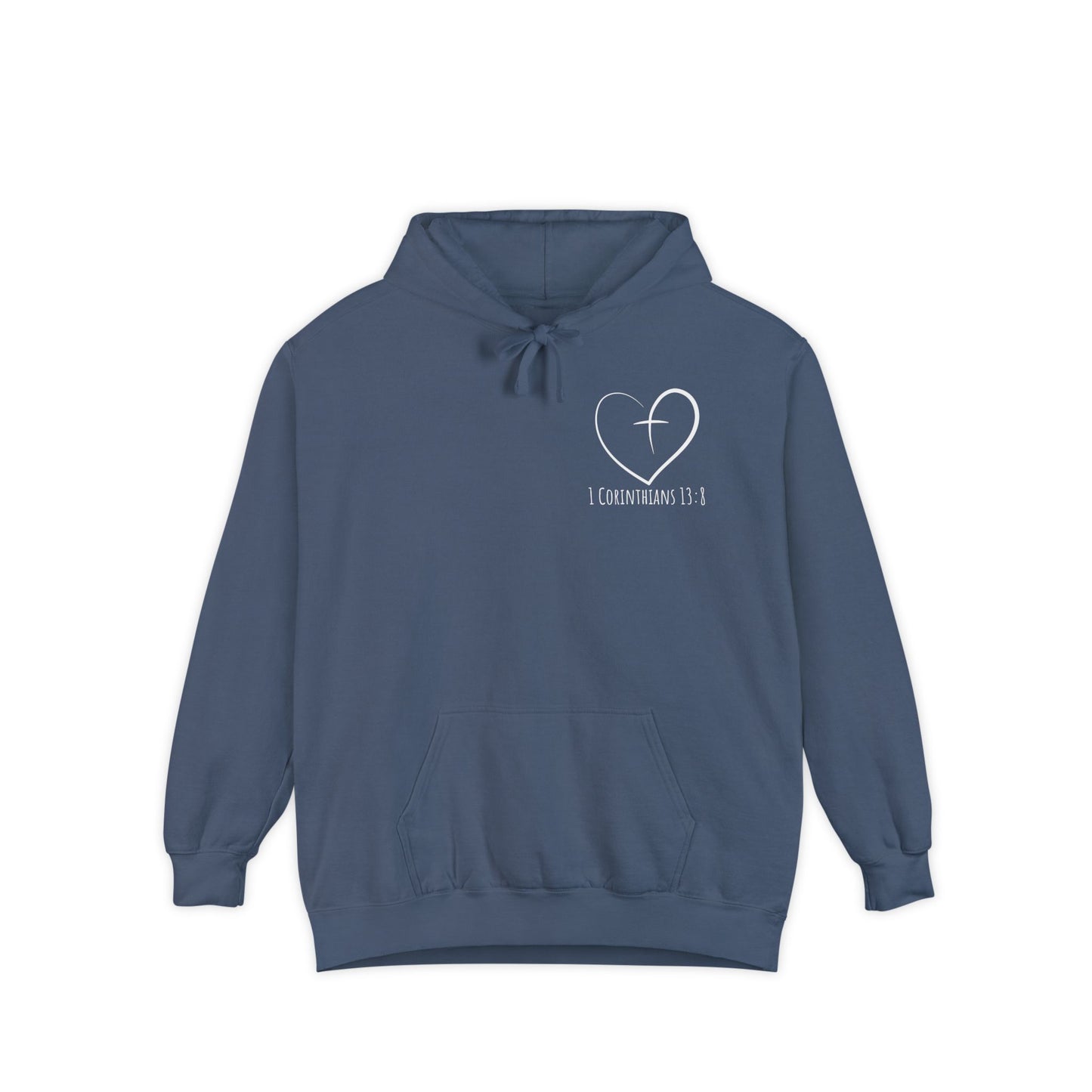 1 CORINTHIANS 13:8 HOODIE