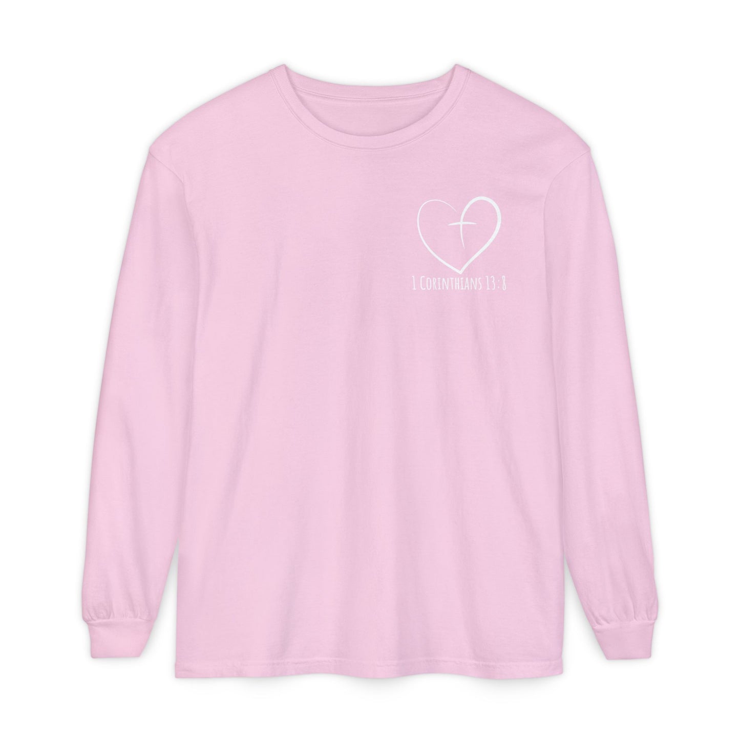 1 CORINTHIANS 13:8 LONG-SLEEVE SHIRT