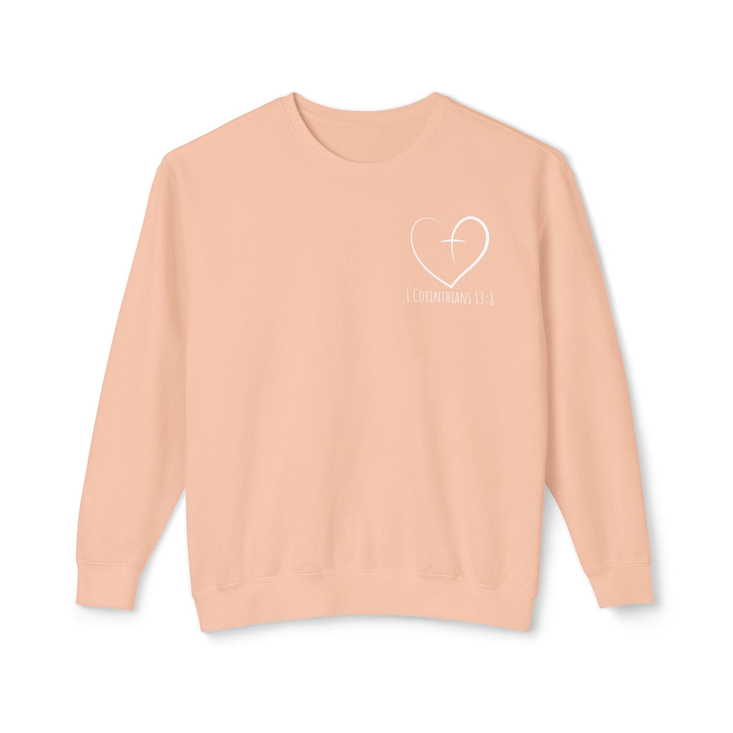 1 CORINTHIANS 13:8 CREWNECK