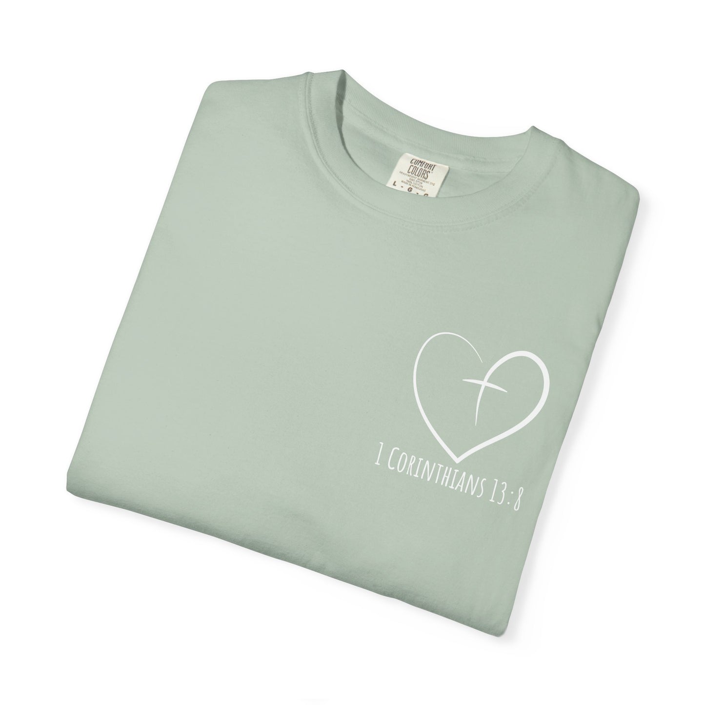 1 CORINTHIANS 13:8 SHIRT