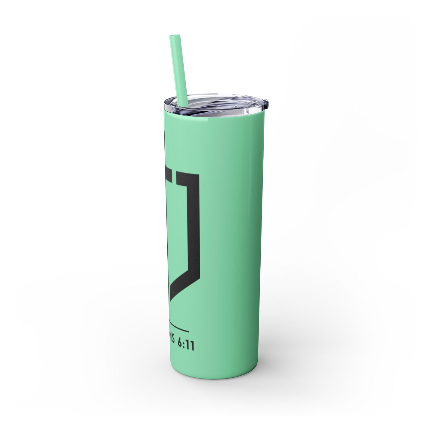 EPHESIANS 6:11 SKINNY TUMBLER WITH STRAW, 20oz