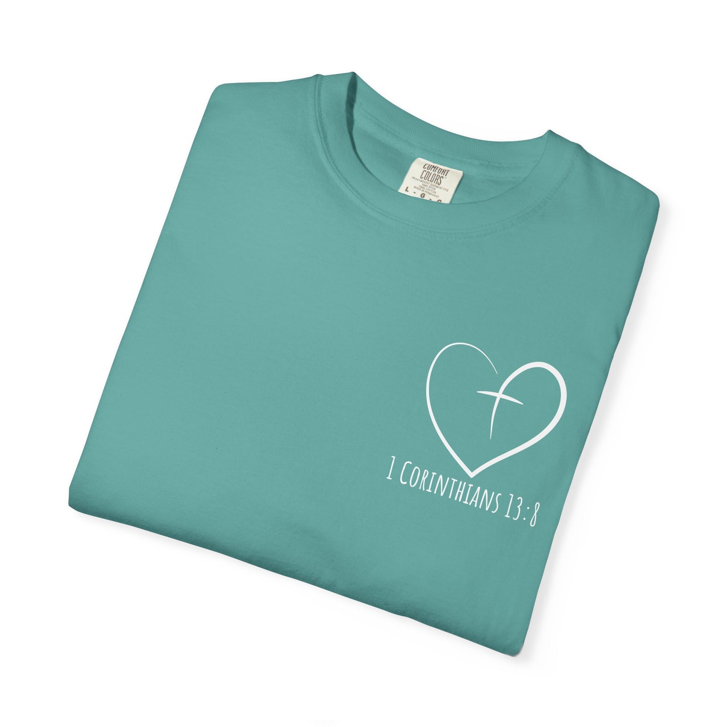 1 CORINTHIANS 13:8 SHIRT