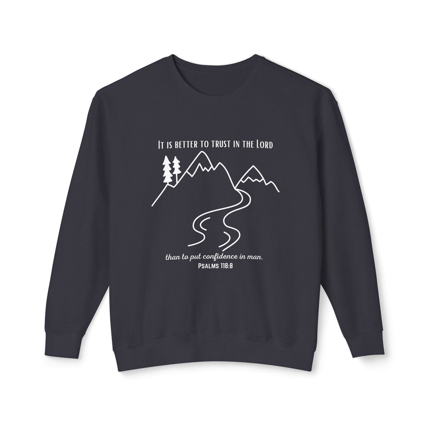 PSALMS 118:8 CREWNECK