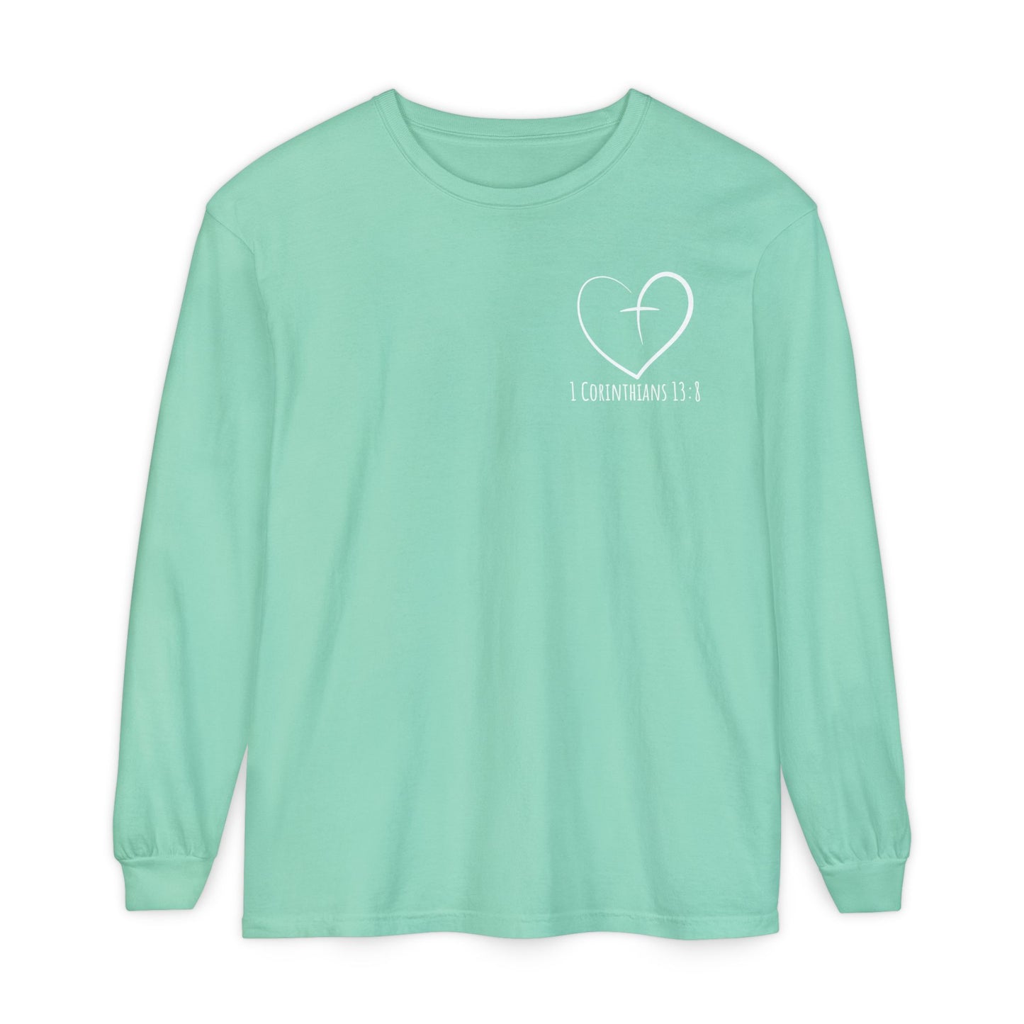 1 CORINTHIANS 13:8 LONG-SLEEVE SHIRT
