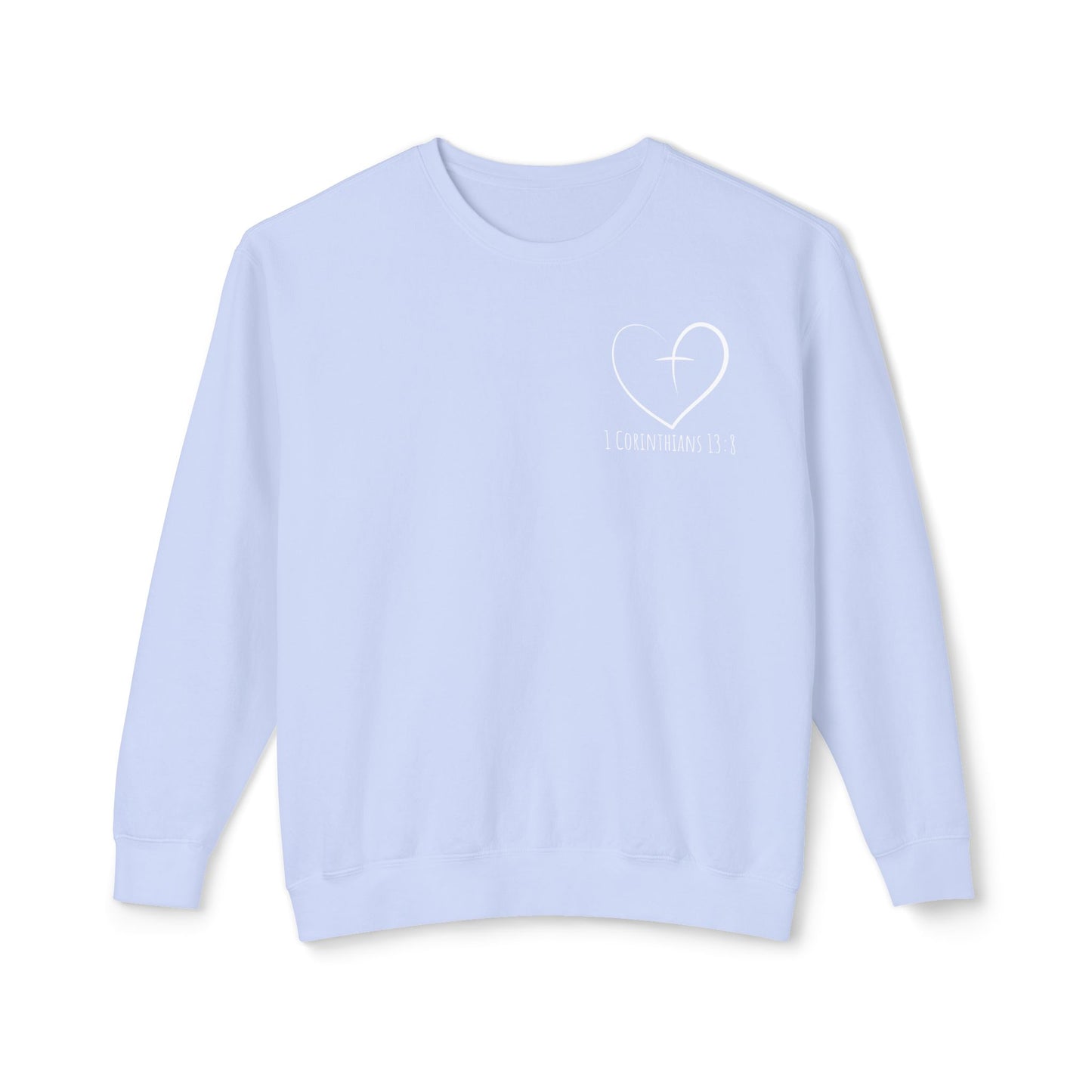 1 CORINTHIANS 13:8 CREWNECK