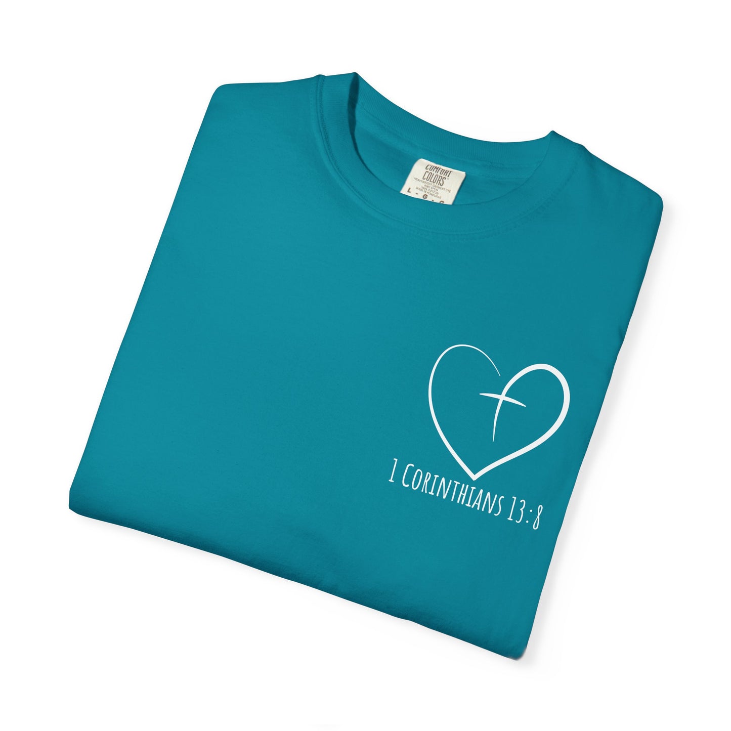1 CORINTHIANS 13:8 SHIRT