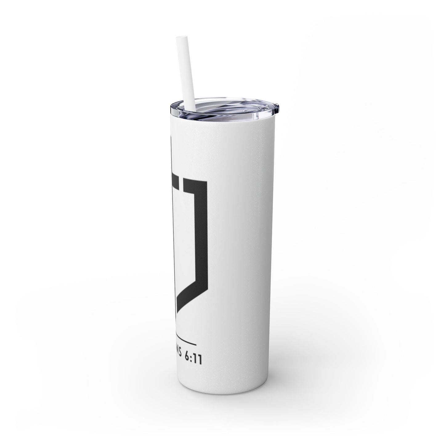 EPHESIANS 6:11 SKINNY TUMBLER WITH STRAW, 20oz