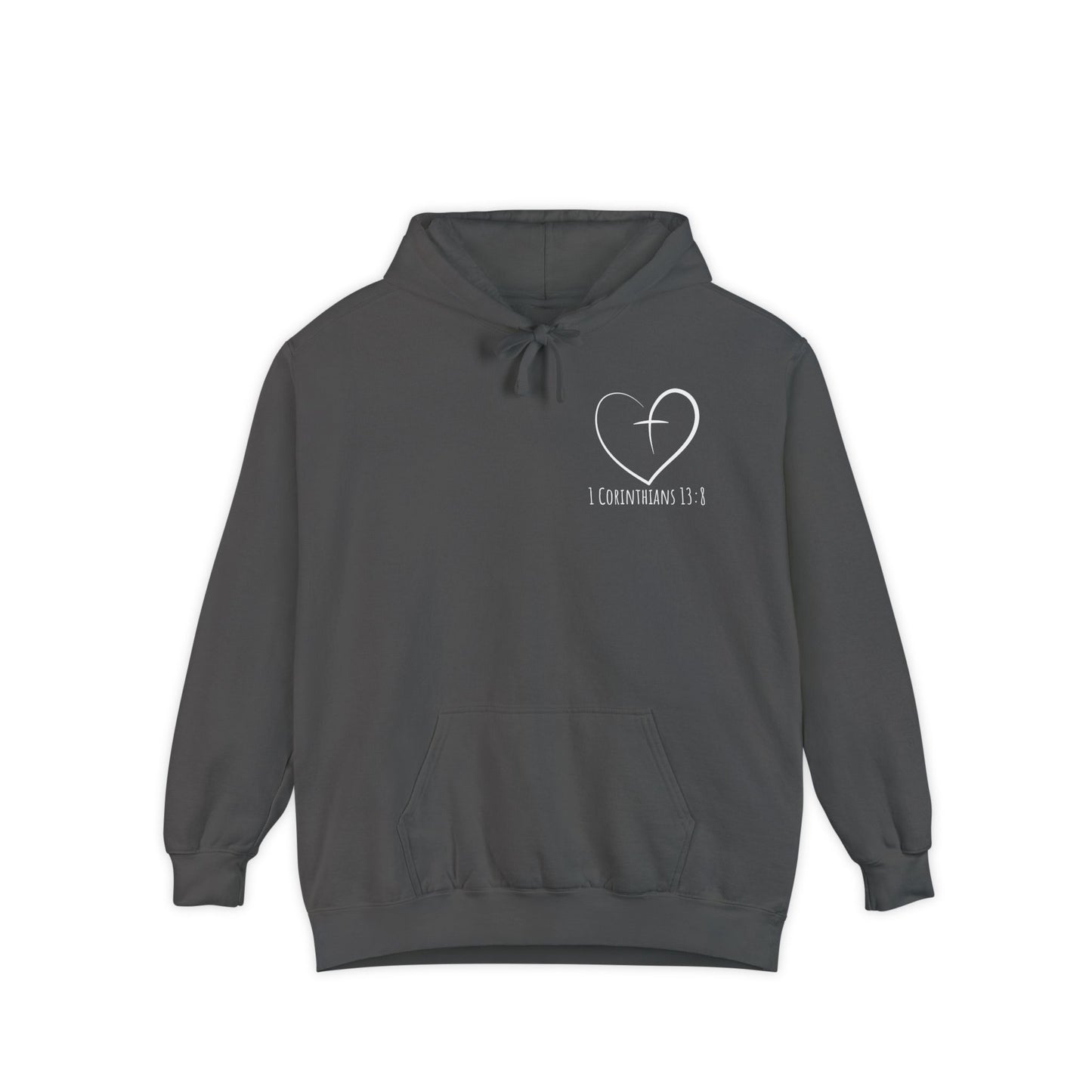 1 CORINTHIANS 13:8 HOODIE