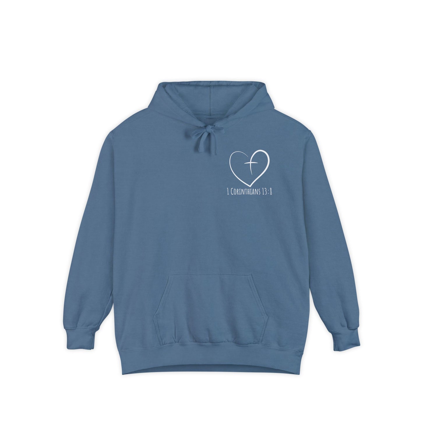 1 CORINTHIANS 13:8 HOODIE