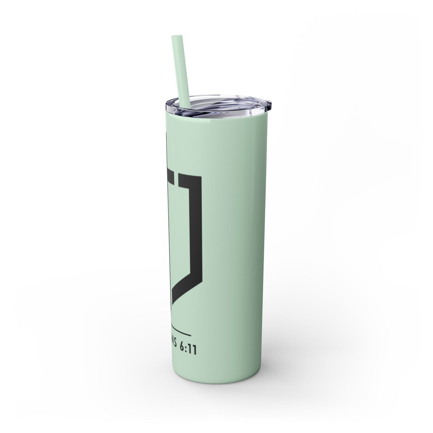 EPHESIANS 6:11 SKINNY TUMBLER WITH STRAW, 20oz
