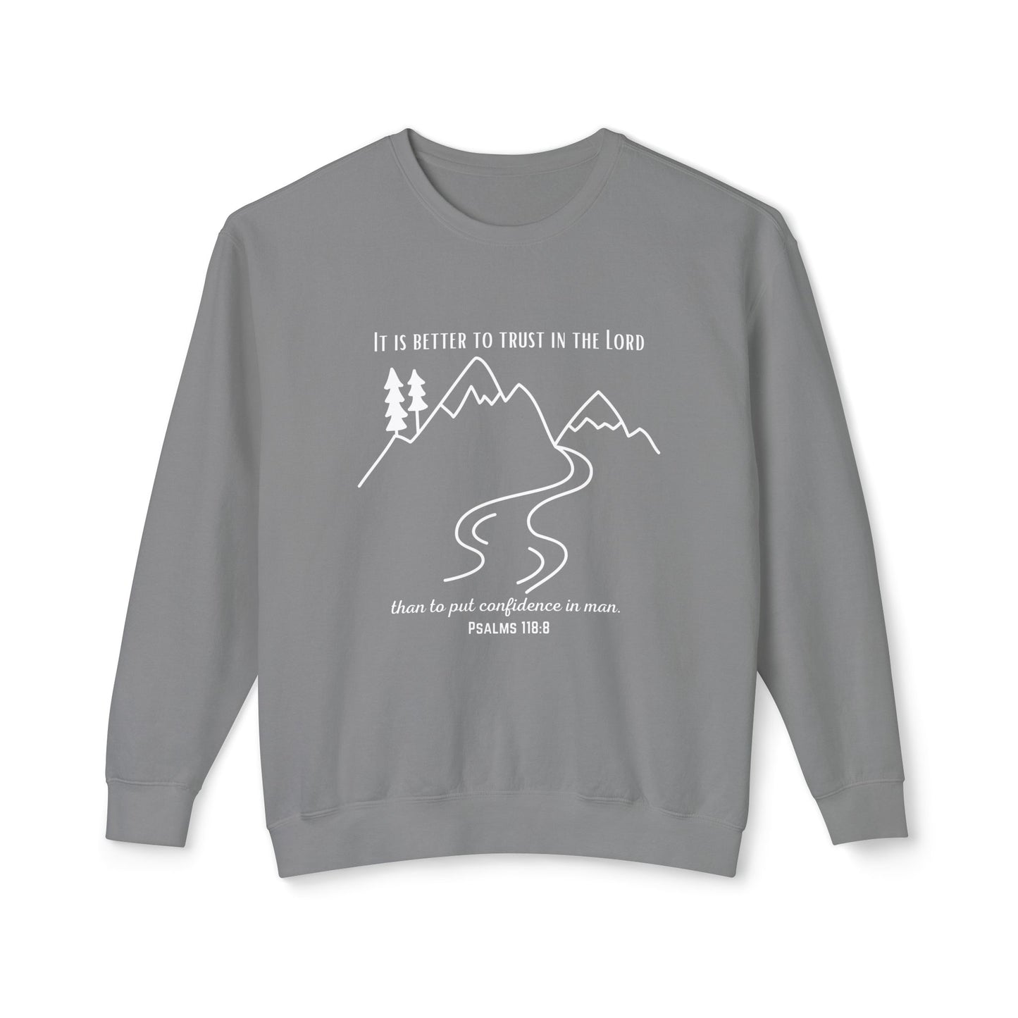 PSALMS 118:8 CREWNECK