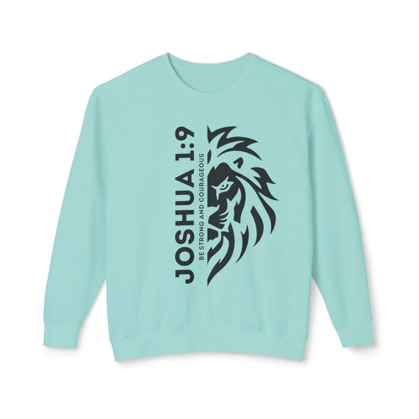 JOSHUA 1:9 CREWNECK