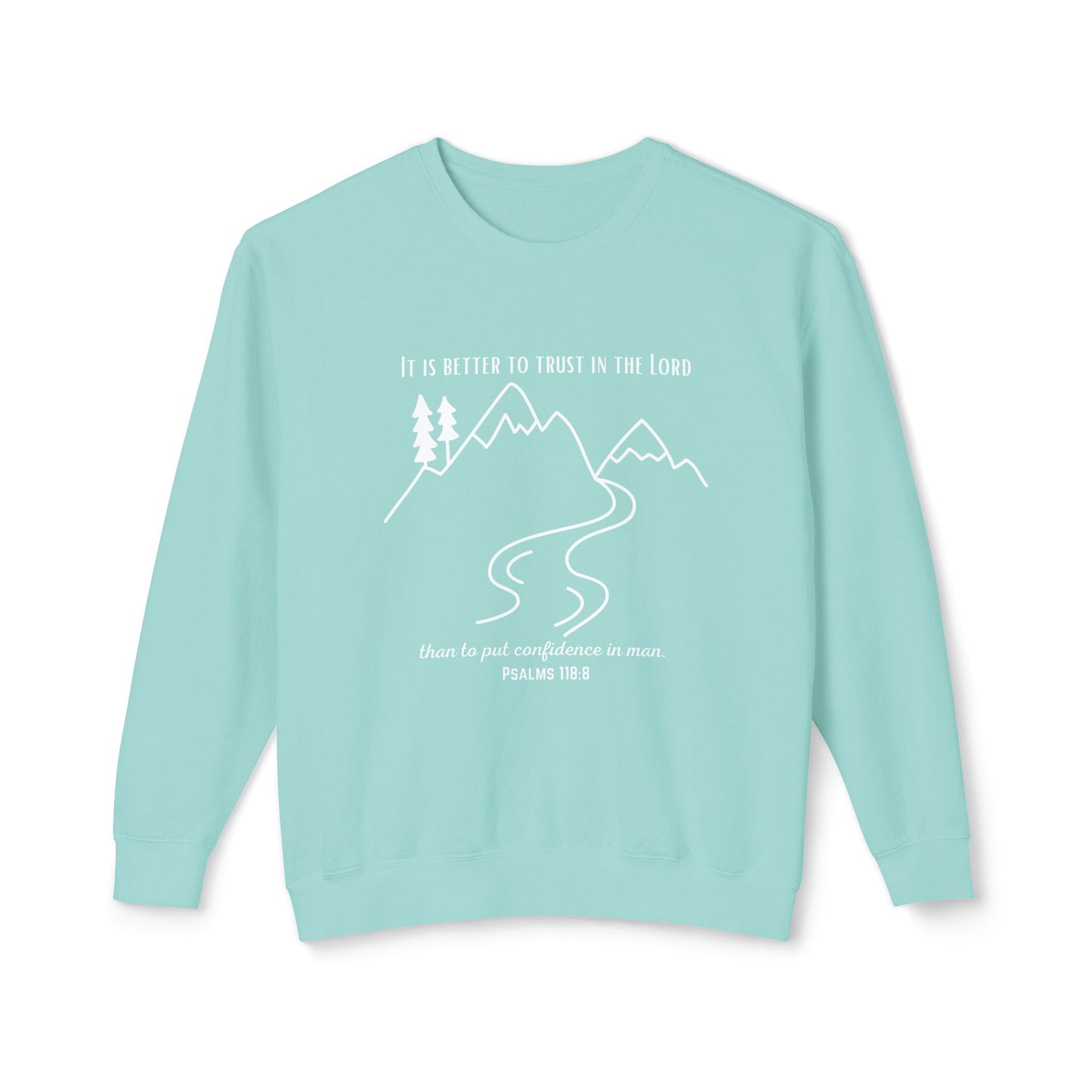 PSALMS 118:8 CREWNECK