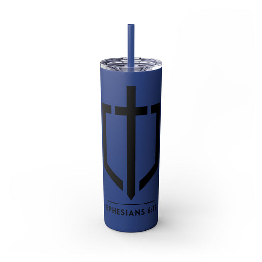 EPHESIANS 6:11 SKINNY TUMBLER WITH STRAW, 20oz