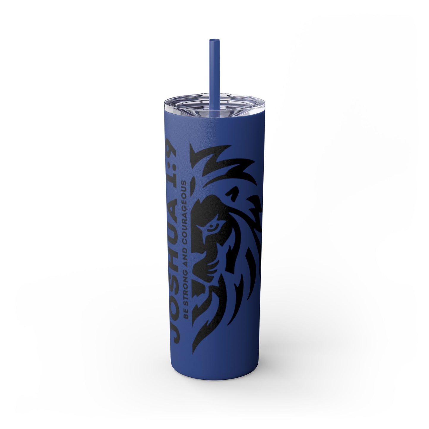 JOSHUA 1:9 SKINNY TUMBLER WITH STRAW, 20oz