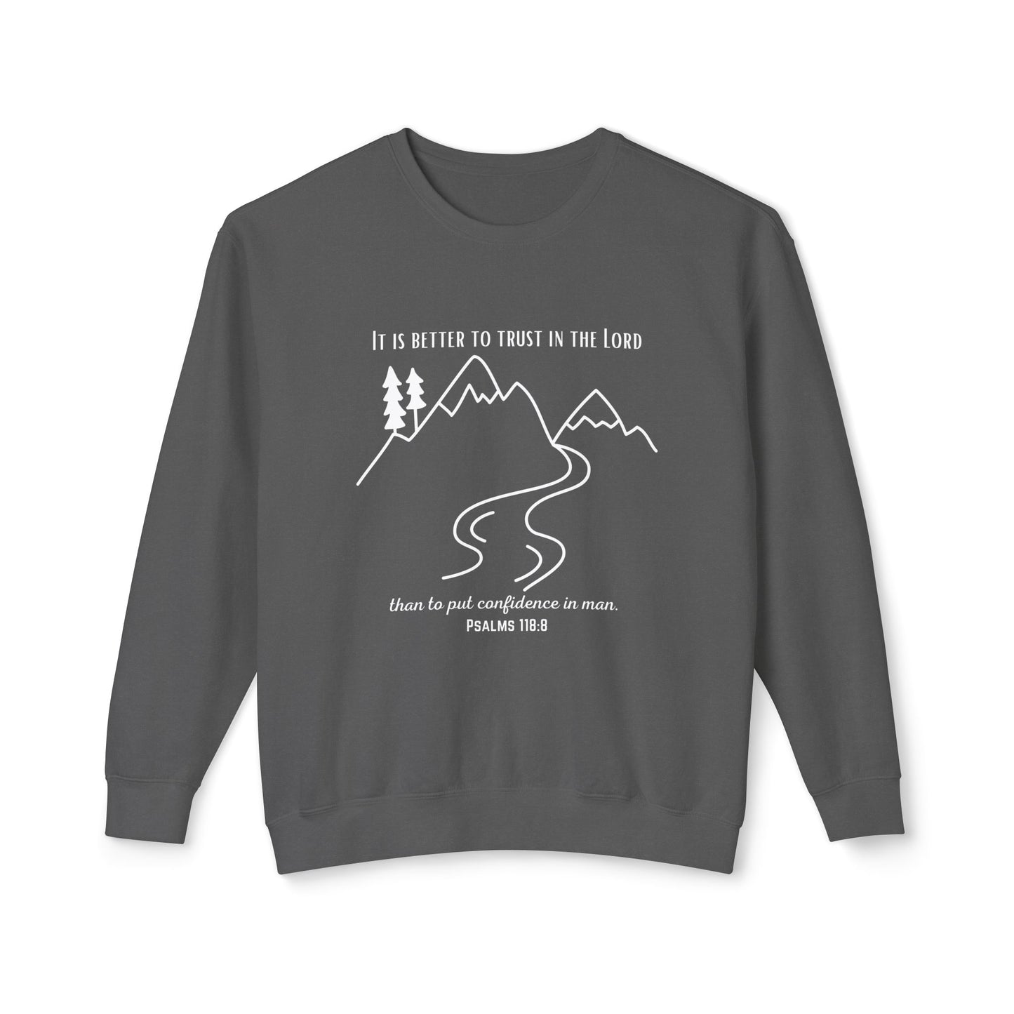 PSALMS 118:8 CREWNECK