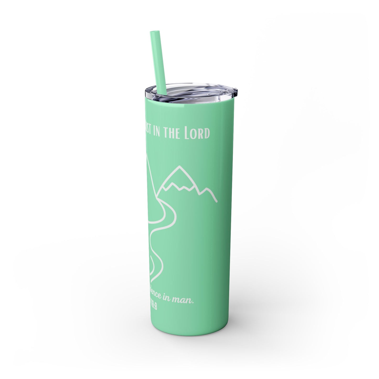 PSALMS 118:8 SKINNY TUMBLER WITH STRAW, 20oz