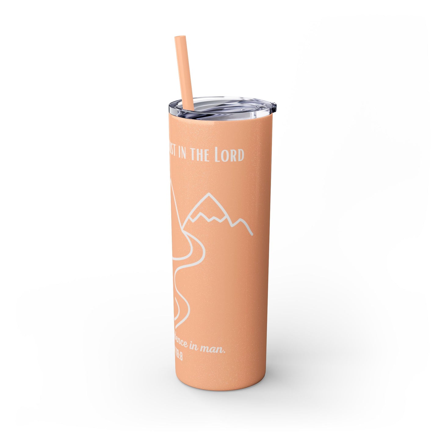 PSALMS 118:8 SKINNY TUMBLER WITH STRAW, 20oz