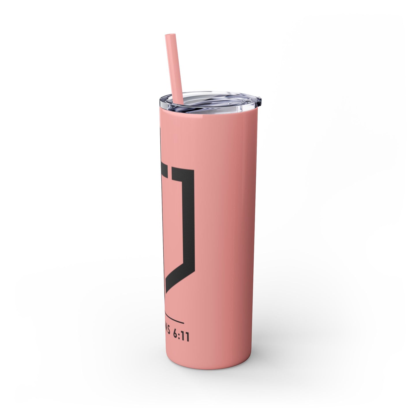 EPHESIANS 6:11 SKINNY TUMBLER WITH STRAW, 20oz