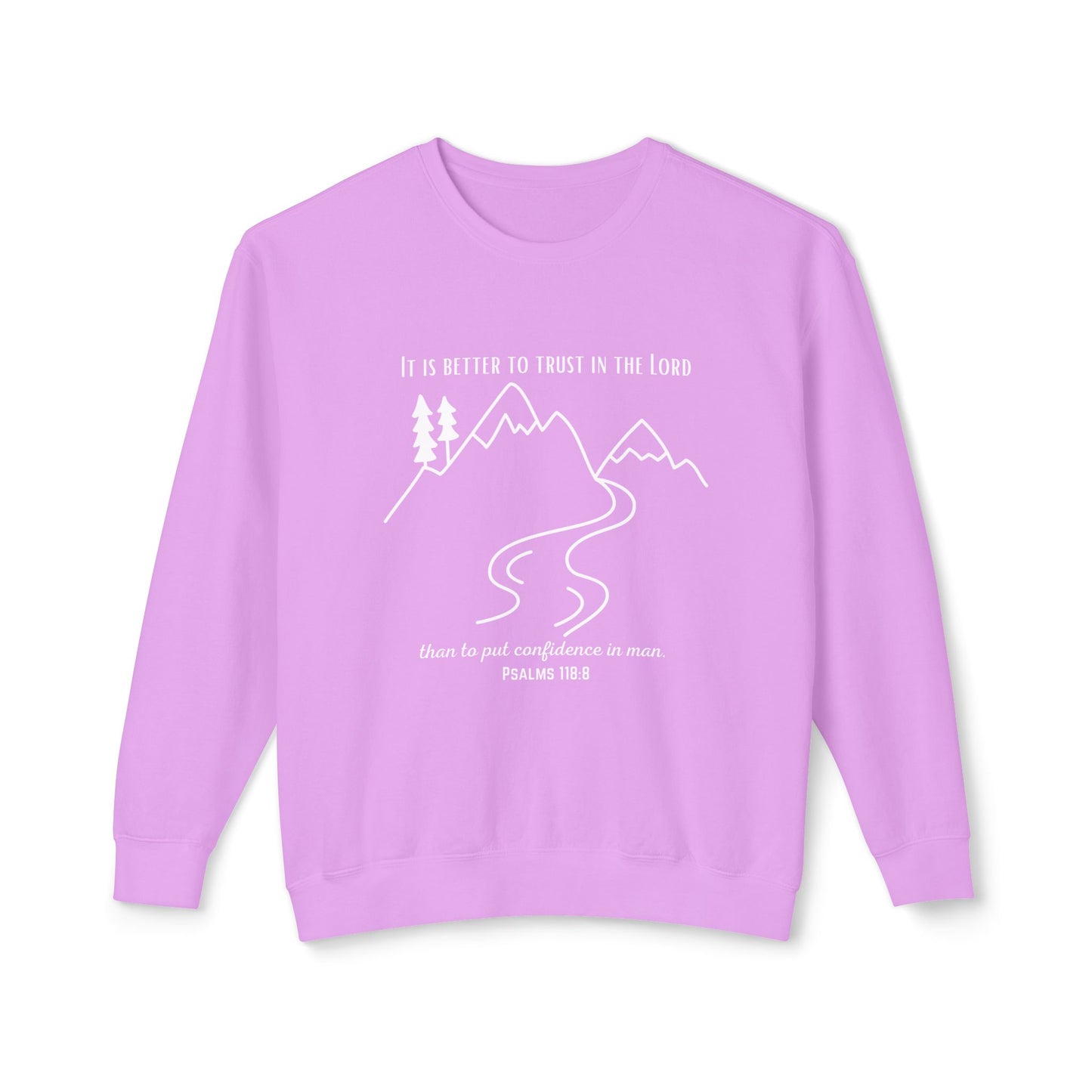 PSALMS 118:8 CREWNECK