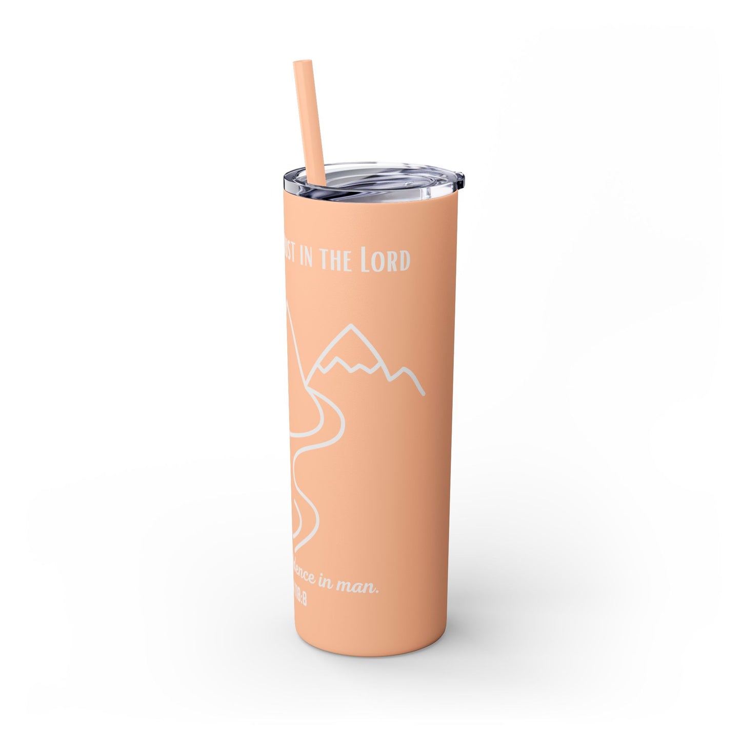 PSALMS 118:8 SKINNY TUMBLER WITH STRAW, 20oz