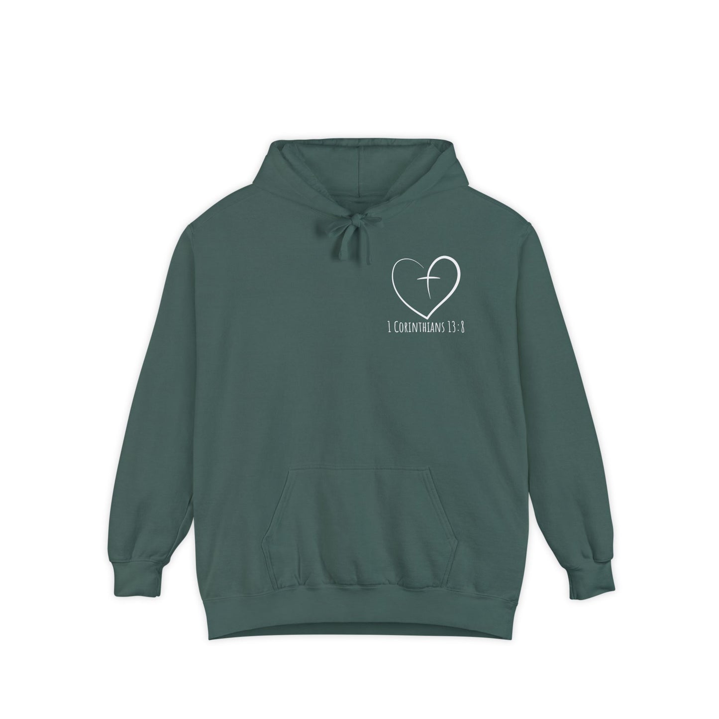 1 CORINTHIANS 13:8 HOODIE